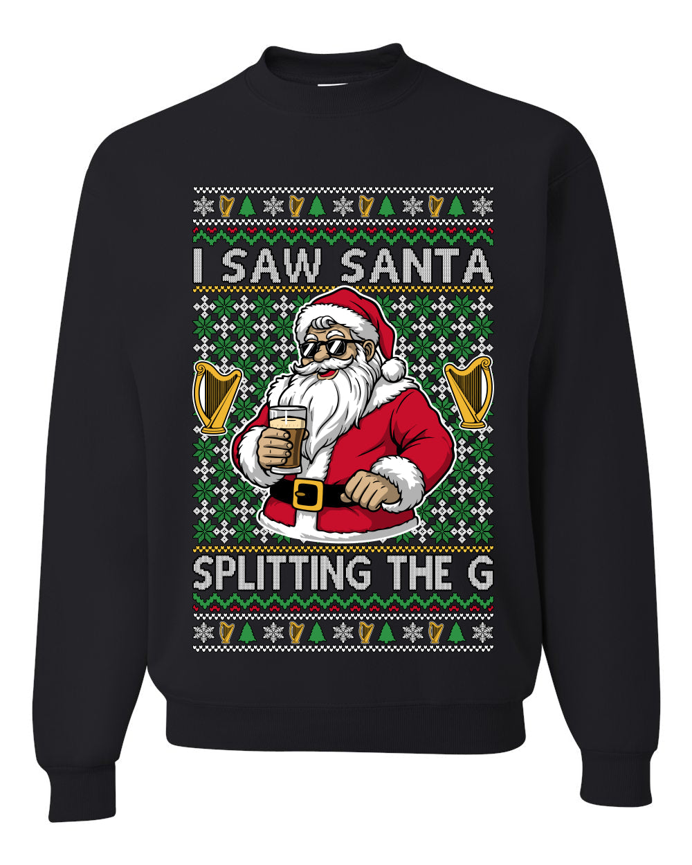 I Saw Santa Splitting The G, Unisex Ugly Christmas Sweater Crewneck Sweatshirts