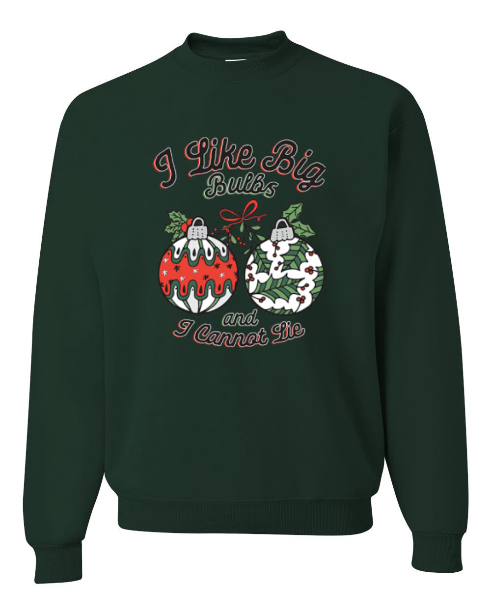 I Like Big Bulbs and I Cannot Lie, Unisex Christmas Sweater, Crewneck Sweatshirts
