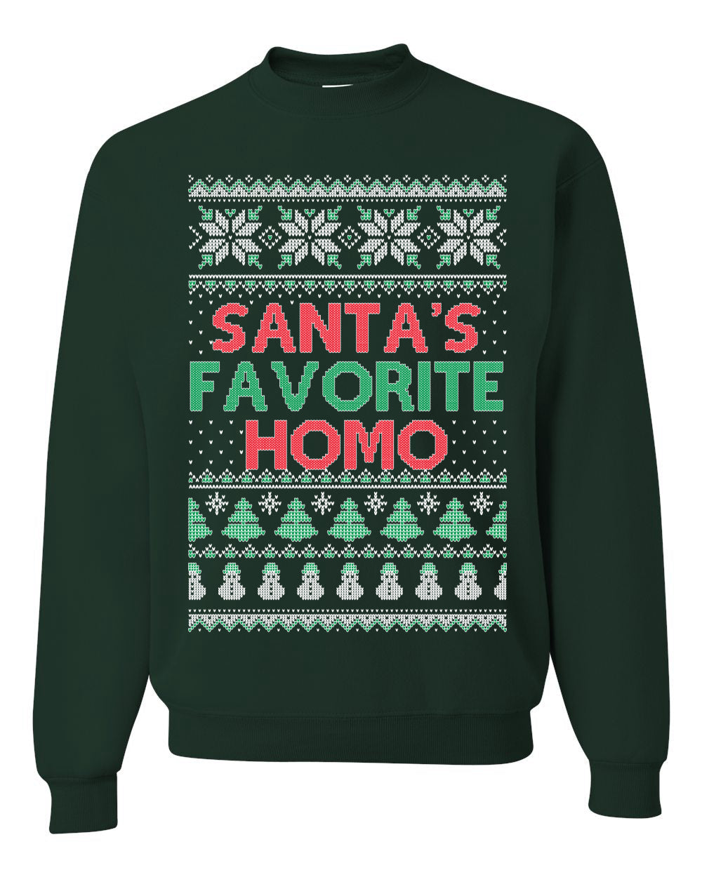 Santa's Favorite Homo Ugly Christmas Sweater Unisex Crewneck Sweatshirt