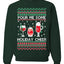 Pour Me Some Holiday Cheer Ugly Christmas Sweater Unisex Crewneck Sweatshirt