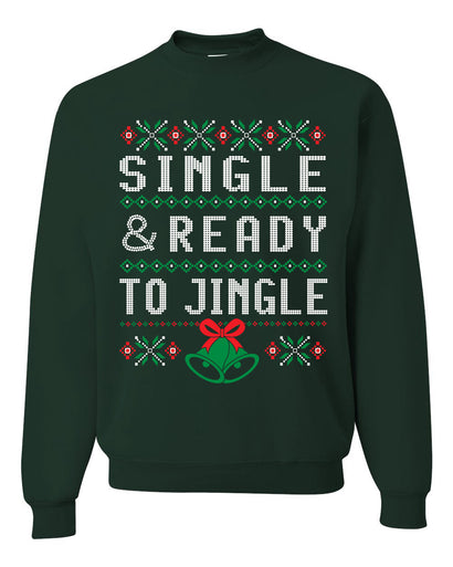 Single and Ready to Jingle Merry Ugly Christmas Sweater Unisex Crewneck Graphic Sweatshirt