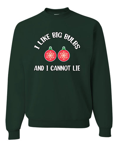I Like Big Bulbs and I Cannot Lie | Funny Ugly Christmas Sweater Crewneck Sweatshirt