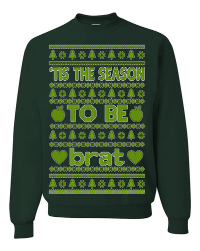Tis the Season to Be Brat Music Rave Concert Merch Ugly Christmas Sweater Crewneck Sweatshirt