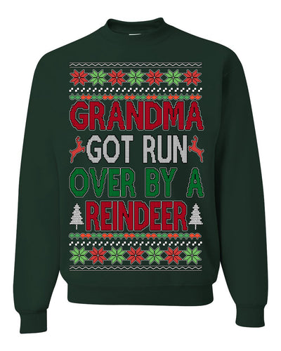 Grandma Got Ran Over by a Reindeer | Classic Xmas Song Holiday Movie Quote Ugly Christmas Sweater Crewneck Sweatshirt