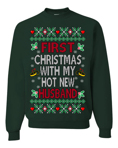 First Christmas With My Hot New Husband Classic Newlywed Ugly Christmas Sweater Crewneck Sweatshirt