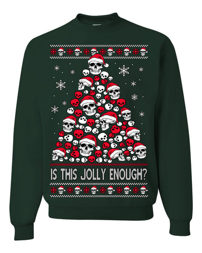 Is This Jolly Enough? Skeleton Skull Christmas Tree Ugly Christmas Sweater Crewneck Sweatshirt