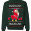 Borracho Pero Buen Muchacho Drunk But a Good Boy Funny Ugly Christmas Sweater Crewneck Sweatshirt