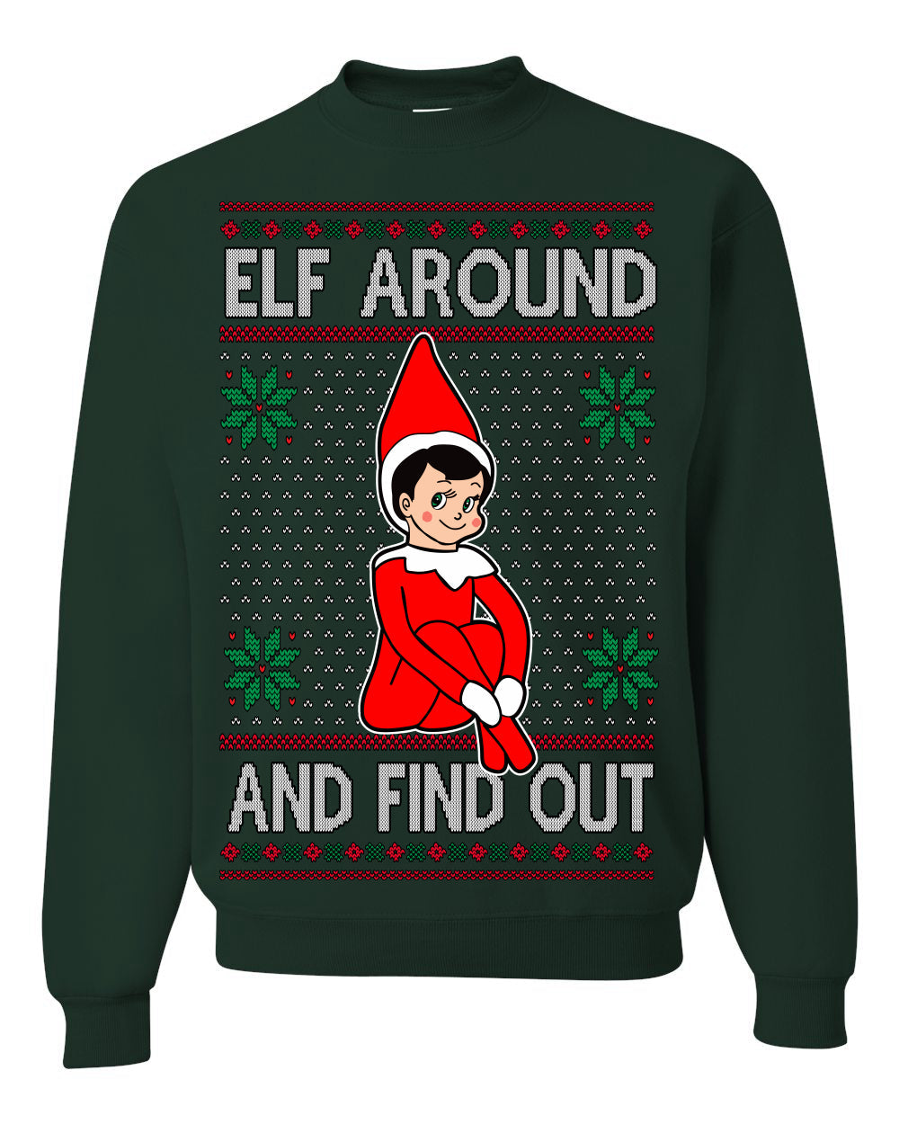 Elf Around and Find Out Funny Gift Toy on a Shelf, Classic Viral Winter Holidays Xmas Meme Ugly Christmas Sweater Crewneck Sweatshirt