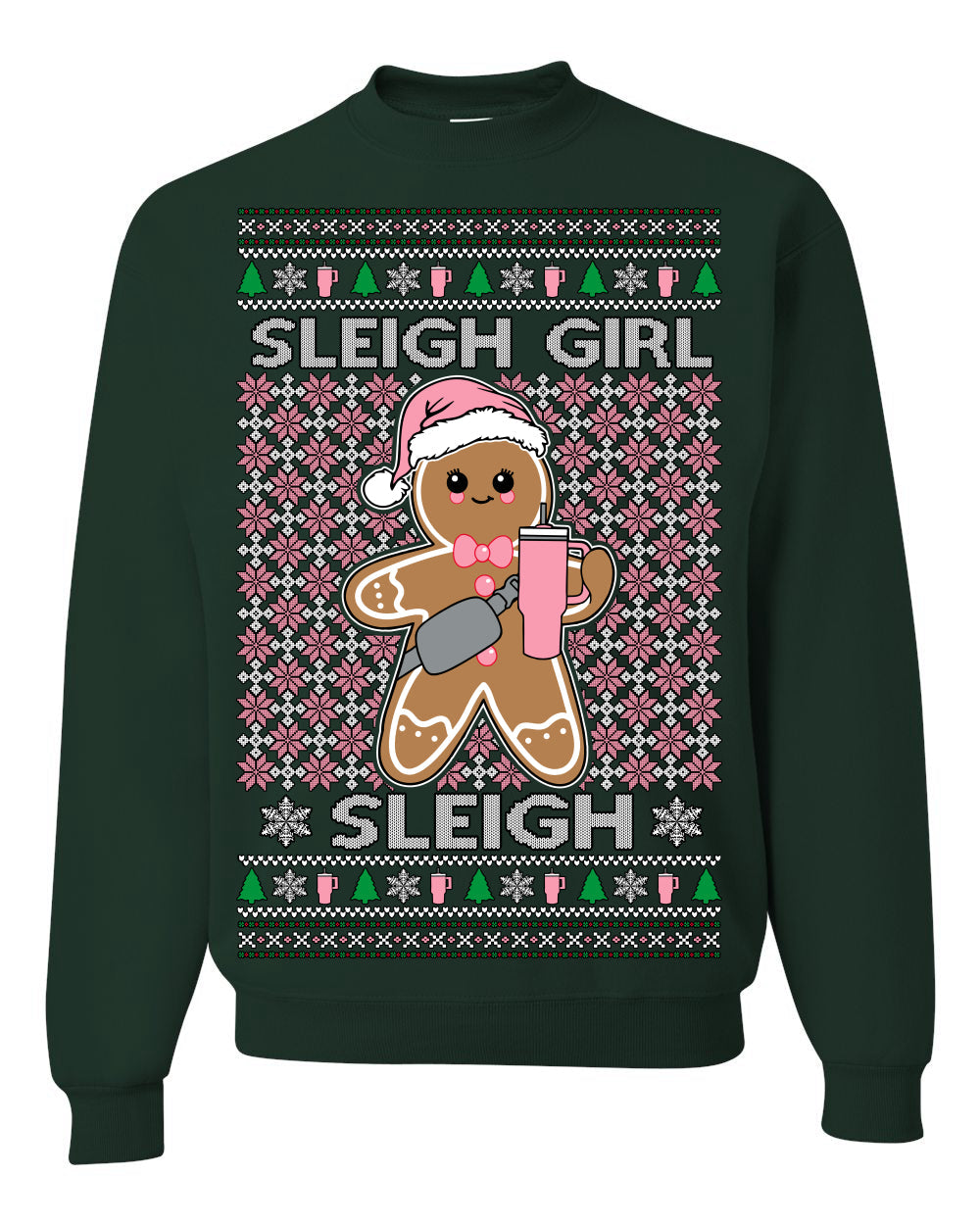 Sleigh Girl Sleigh Funny Trendy Pop Girly Sling Bag Coffee Cup Unisex Ugly Christmas Sweater Crewneck Sweatshirt