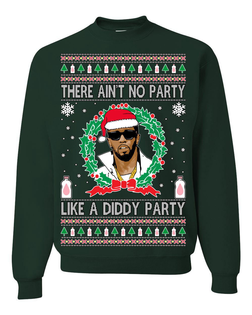 There Ain't No Party Like a Diddy Party, Funny Crazy Party Viral Music Baby Oil Meme, Men Women Ugly Christmas Sweater Crewneck Sweatshirt