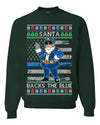 Santa Backs The Blue Pro Police Santa Claus Ugly Christmas Sweater Unisex Crewneck Sweatshirt