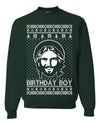 Birthday Boy Jesus Christ Ugly Christmas Sweater Unisex Crewneck Sweatshirt