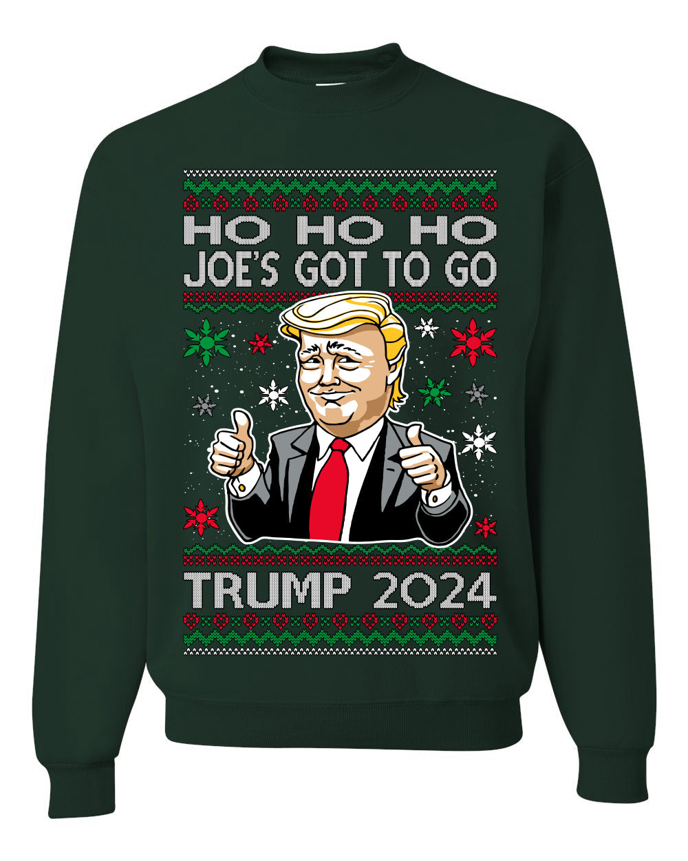 Ho Ho Ho Joe's Got To Go Trump 2024 Ugly Christmas Sweater Unisex Crewneck Sweatshirt