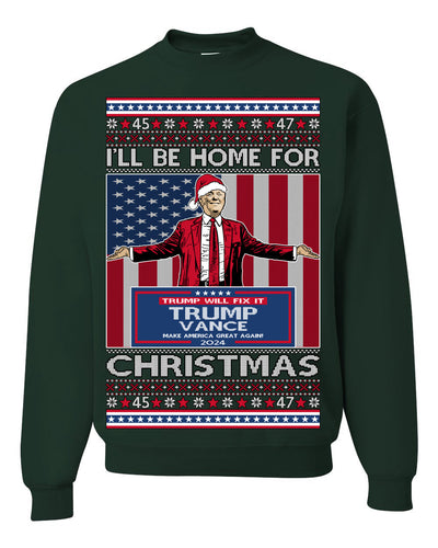 I'll Be Home for Christmas USA Trump 2024, MAGA Make America Great Again Santa Speech Ugly Christmas Sweater Sweaters Crewneck Sweatshirts