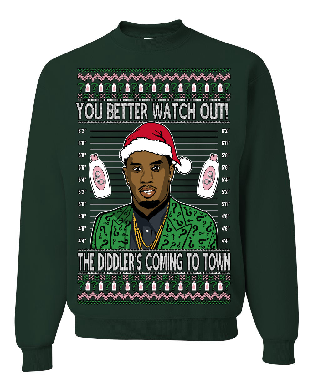 You Better Watch Out, the Diddler's Coming to Town, Funny Santa P Diddy Diddler Funny Party Viral Music Baby Oil Meme Ugly Christmas Sweater Crewneck Sweatshirt