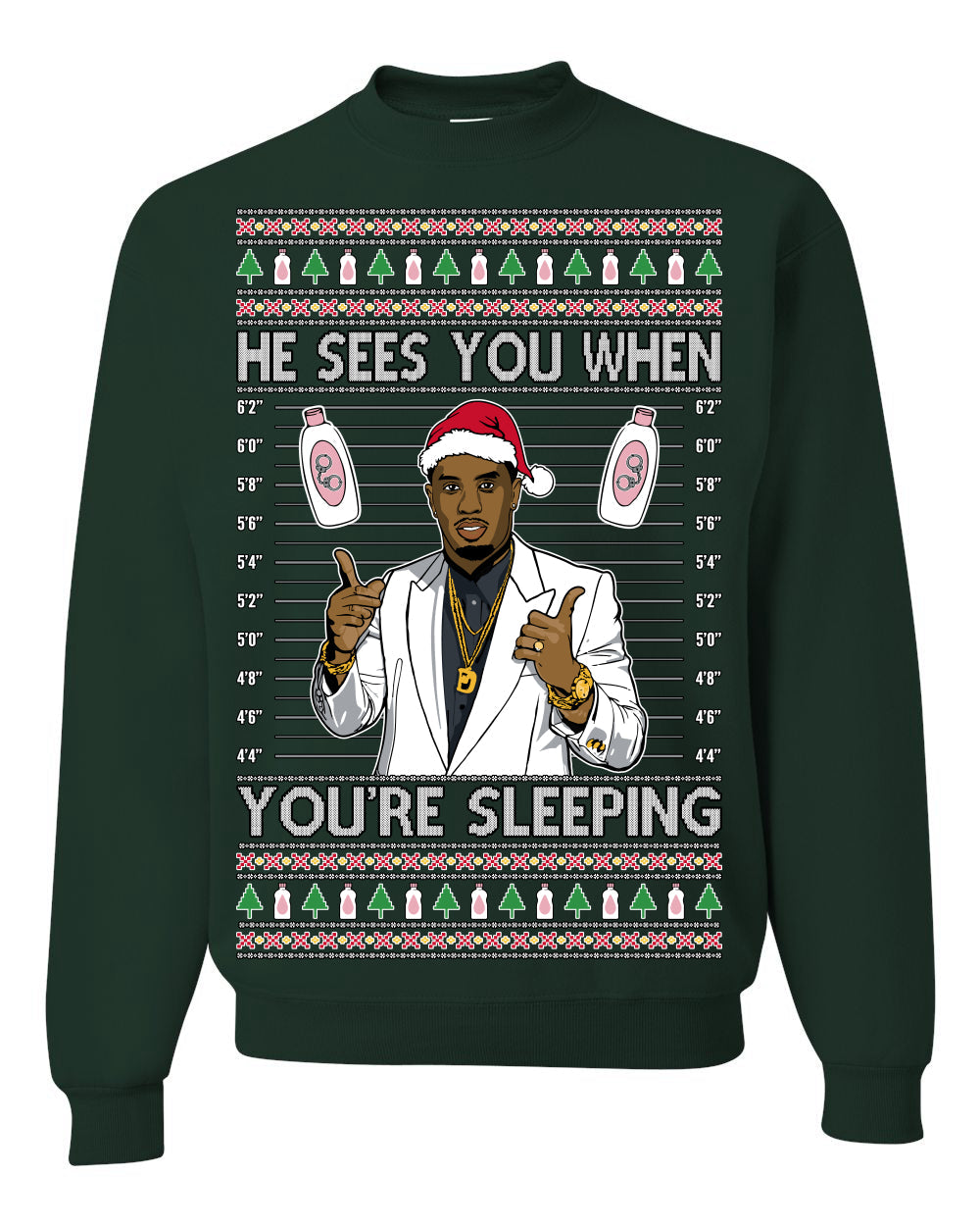 He Sees You When You're Sleeping, Funny Santa P Diddy Diddler Funny Party Viral Music Baby Oil Meme Ugly Christmas Sweater Crewneck Sweatshirt