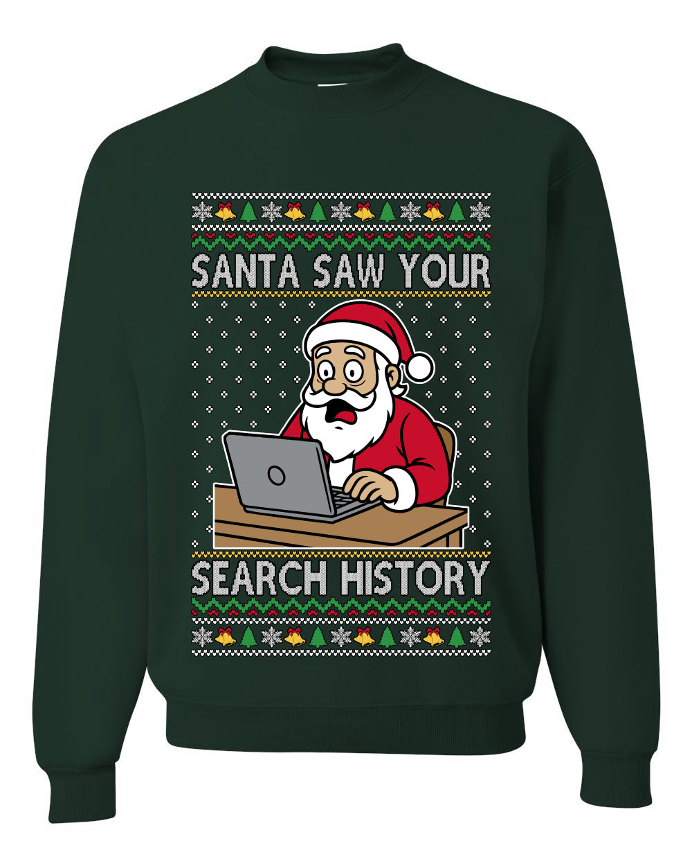 Santa Saw Your Search History, Funny Internet Humor, Ugly Christmas Unisex Sweater, Crewneck Sweatshirts