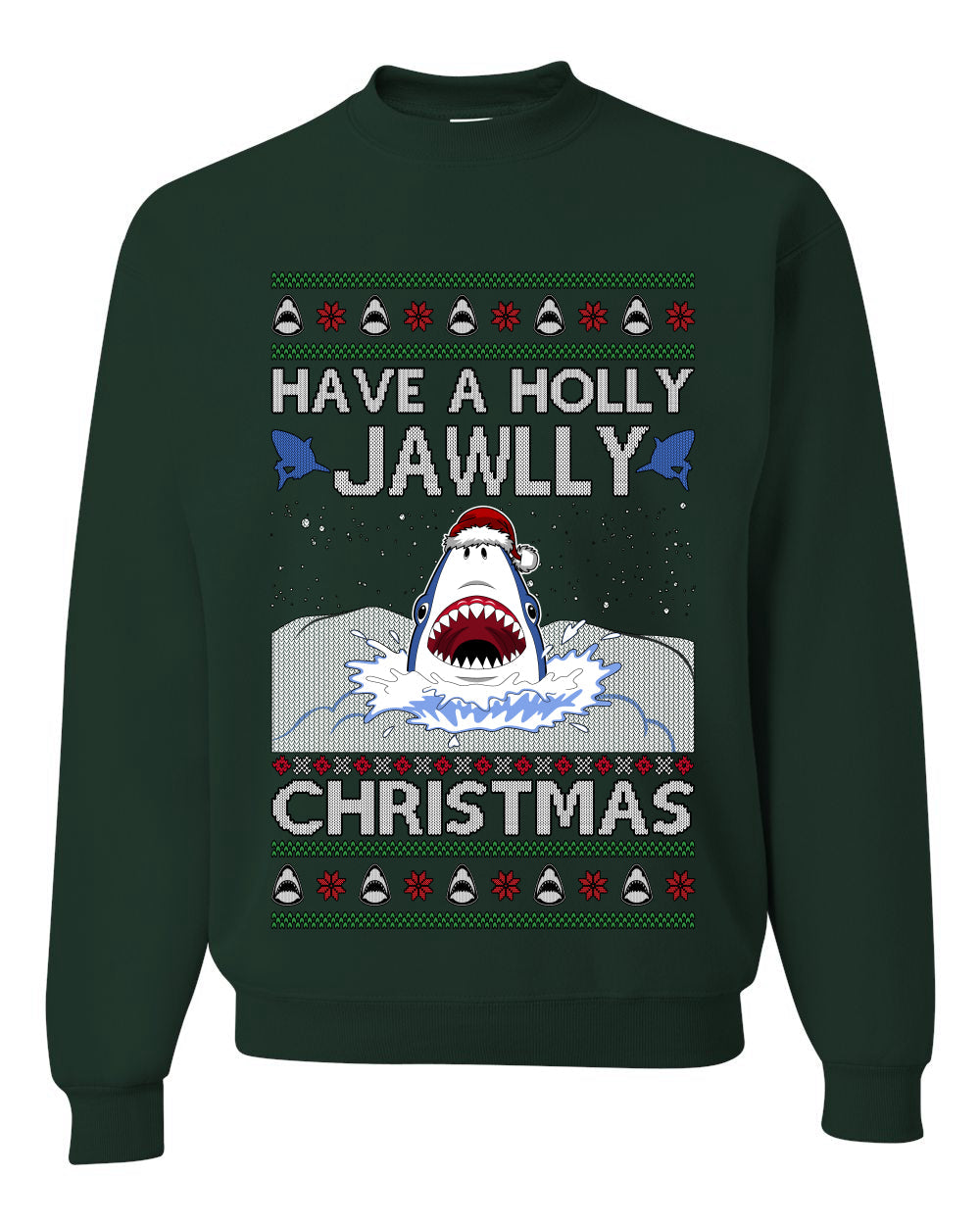 Have a Holly Jawlly Christmas, Cute Shark, Ugly Christmas Sweater, Crewneck Sweatshirts