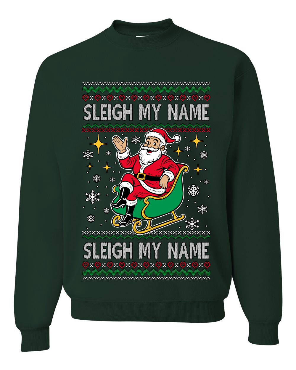 Sleigh My Name Sleigh My Name, Pop Singers, Song Lyrics Pun, Santa Sleigh, Ugly Christmas Unisex Sweater, Crewneck Sweatshirts