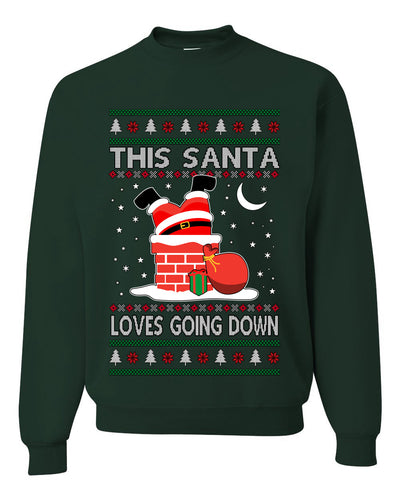 This Santa Loves going down, Funny dirty Humor, Ugly Christmas Unisex Sweater, Crewneck Sweatshirts