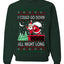 I Could Go Down All Night Long, Ugly Christmas Unisex Sweater, Crewneck Sweatshirts