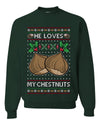 He Loves my Chestnuts, Unisex Ugly Christmas Sweater Crewneck Sweatshirts