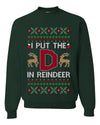 I Put The D In Reindeer, Unisex Ugly Christmas Sweater, Crewneck Sweatshirts