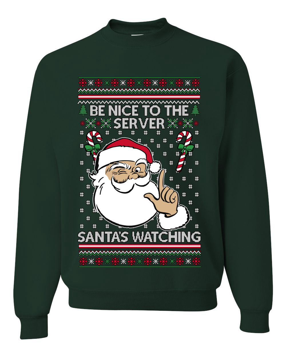 Be Nice To The Server Santa's Watching, Unisex Ugly Christmas Sweater, Crewneck Sweatshirts