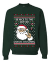 Be Nice To The Server Santa's Watching, Unisex Ugly Christmas Sweater, Crewneck Sweatshirts