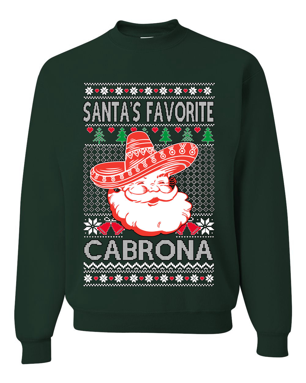 Santa's Favorite Cabrona, Unisex Ugly Christmas Sweater, Crewneck Sweatshirts