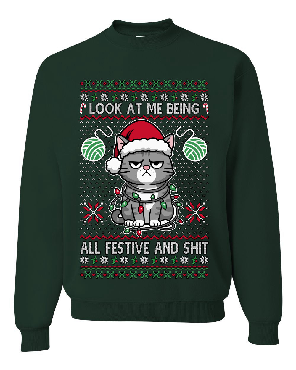 Look At Me Being All Festive And Shit, Unisex Ugly Christmas Sweater, Crewneck Sweatshirts