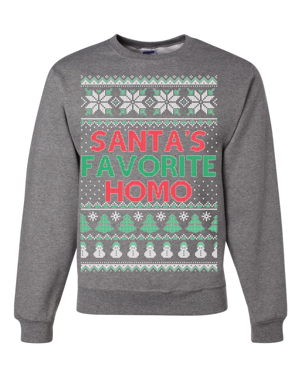 Santa's Favorite Homo Ugly Christmas Sweater Unisex Crewneck Sweatshirt