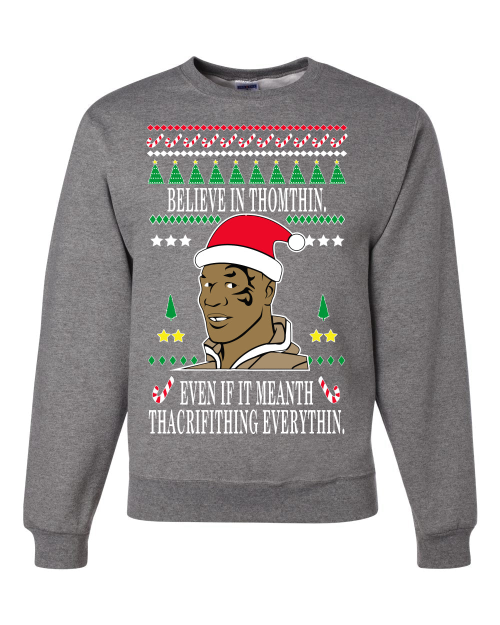 Lisp Believe in Thomthin Thacrifithing Everythin Merry Ugly Christmas Sweater Unisex Crewneck Graphic Sweatshirt