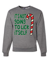 Candy Cane Not Going to Lick Itself Merry Christmas Unisex Crewneck Graphic Sweatshirt