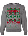 Christmas Calories Don't Count Funny Family Holidays Ugly Christmas Sweater Crewneck Sweatshirt