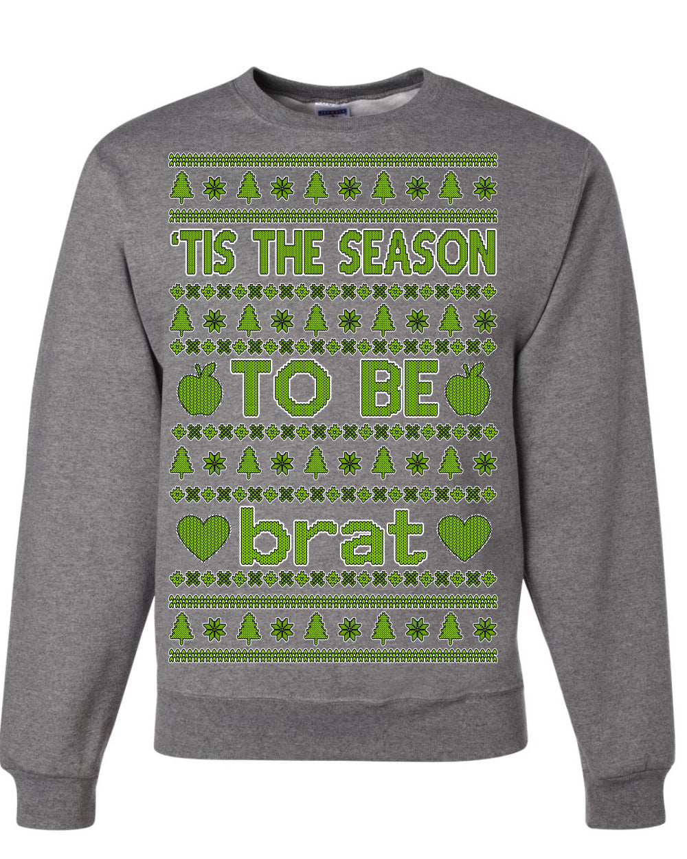Tis the Season to Be Brat Green Text, Xmas Viral Meme Music Rave Concert Merch Ugly Christmas Sweater Crewneck Sweatshirt