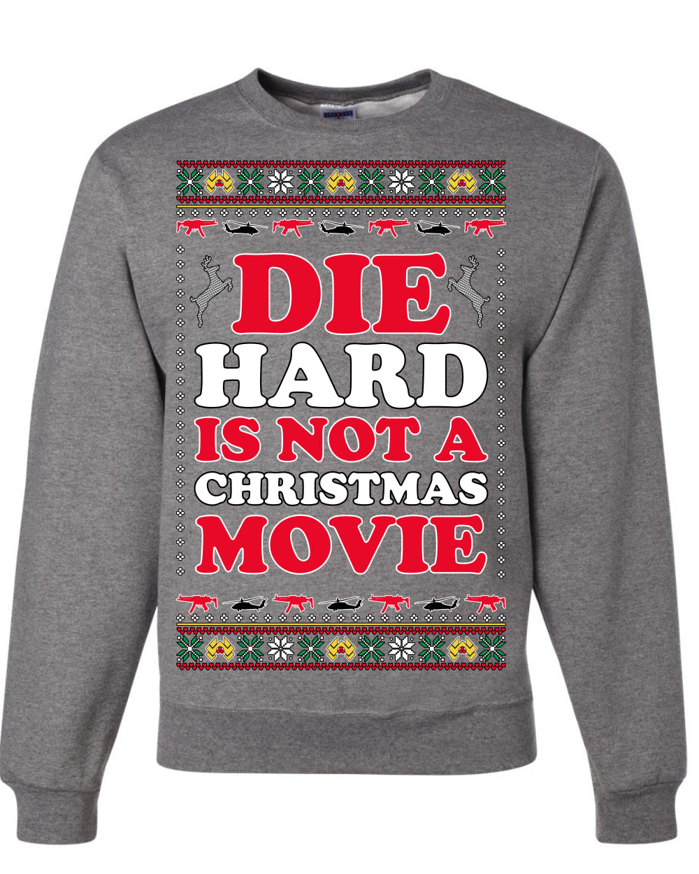 Die Hard is a Not Christmas Movie | McClane Nakatomi Ugly Christmas Sweater Crewneck Sweatshirt