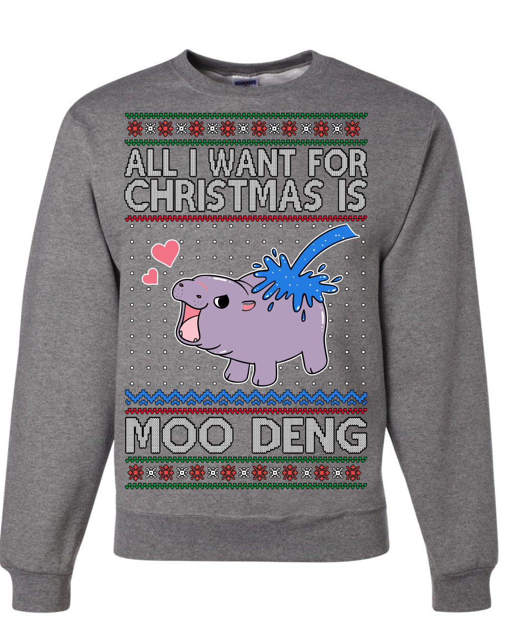 All I Want for Christmas is Moo Deng Cute Pygmy Hippo Ugly Christmas Sweater Crewneck Sweatshirt