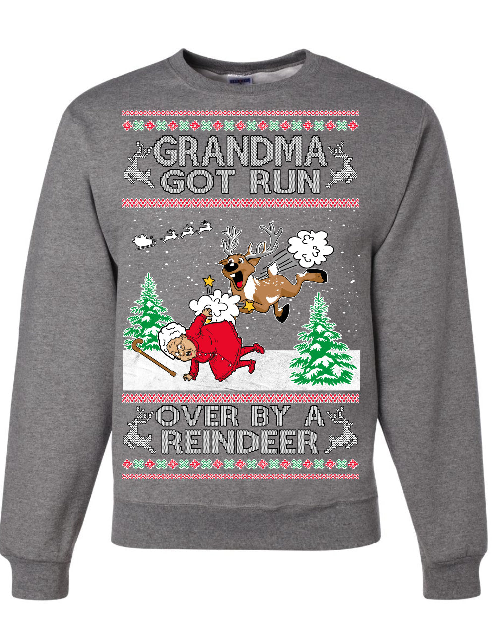 Grandma Got Run Over by a Reindeer, Funny Animated Design Rein Deer Kids TV Song Movie Ugly Christmas Sweater Crewneck Sweatshirt