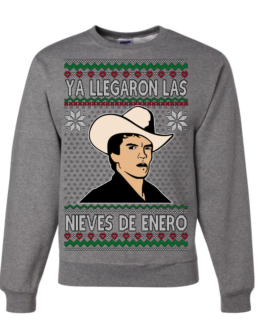 Ya Llegaron Las Nieves De Enero Chalino January Snow Ugly Christmas Sweater Crewneck Sweatshirt