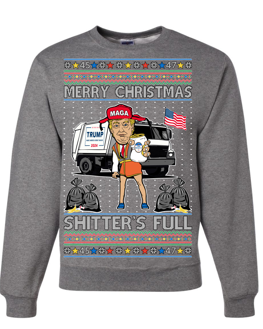 Donald Trump Merry Christmas Shitter's Full Cousin Eddie Ugly Christmas Sweater Crewneck Sweatshirt