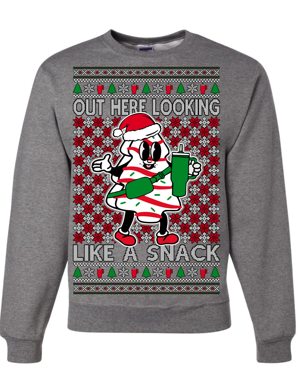 Out Here Looking Like a Snack Funny Cute Christmas Cookie Ugly Christmas Sweater Crewneck Sweatshirt