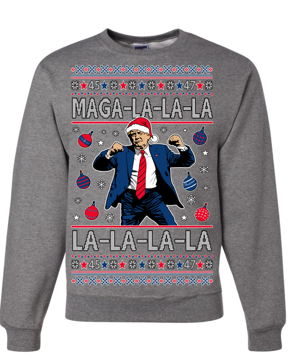 Maga La La La Funny Donald Trump Christmas Carol Song Ugly Christmas Sweater Crewneck Sweatshirt