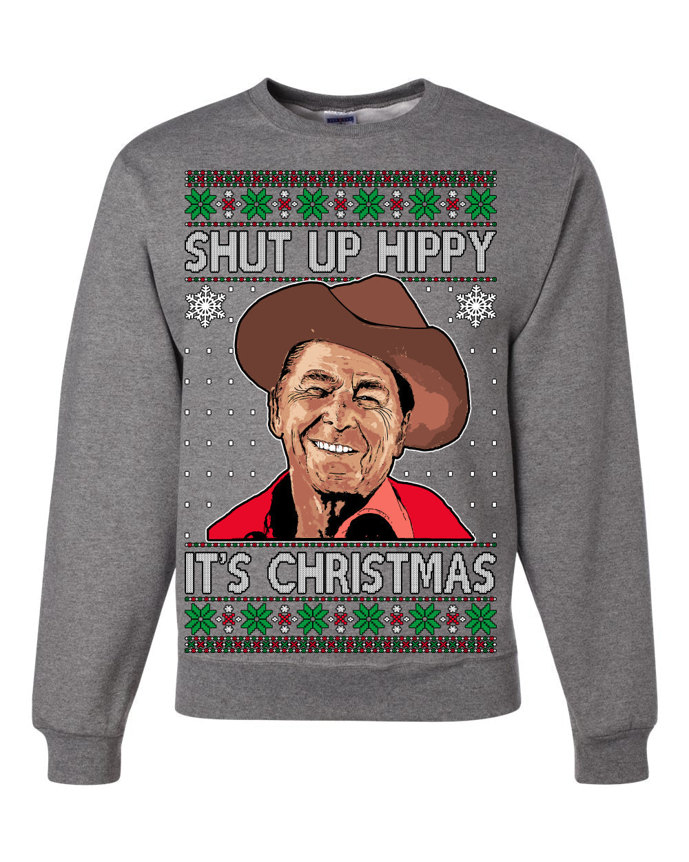 Shut Up Hippy It's Christmas Ugly Christmas Sweater Unisex Crewneck Sweatshirt