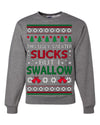 This Ugly Sweater Sucks But I Swallow Ugly Christmas Sweater Unisex Crewneck Sweatshirt