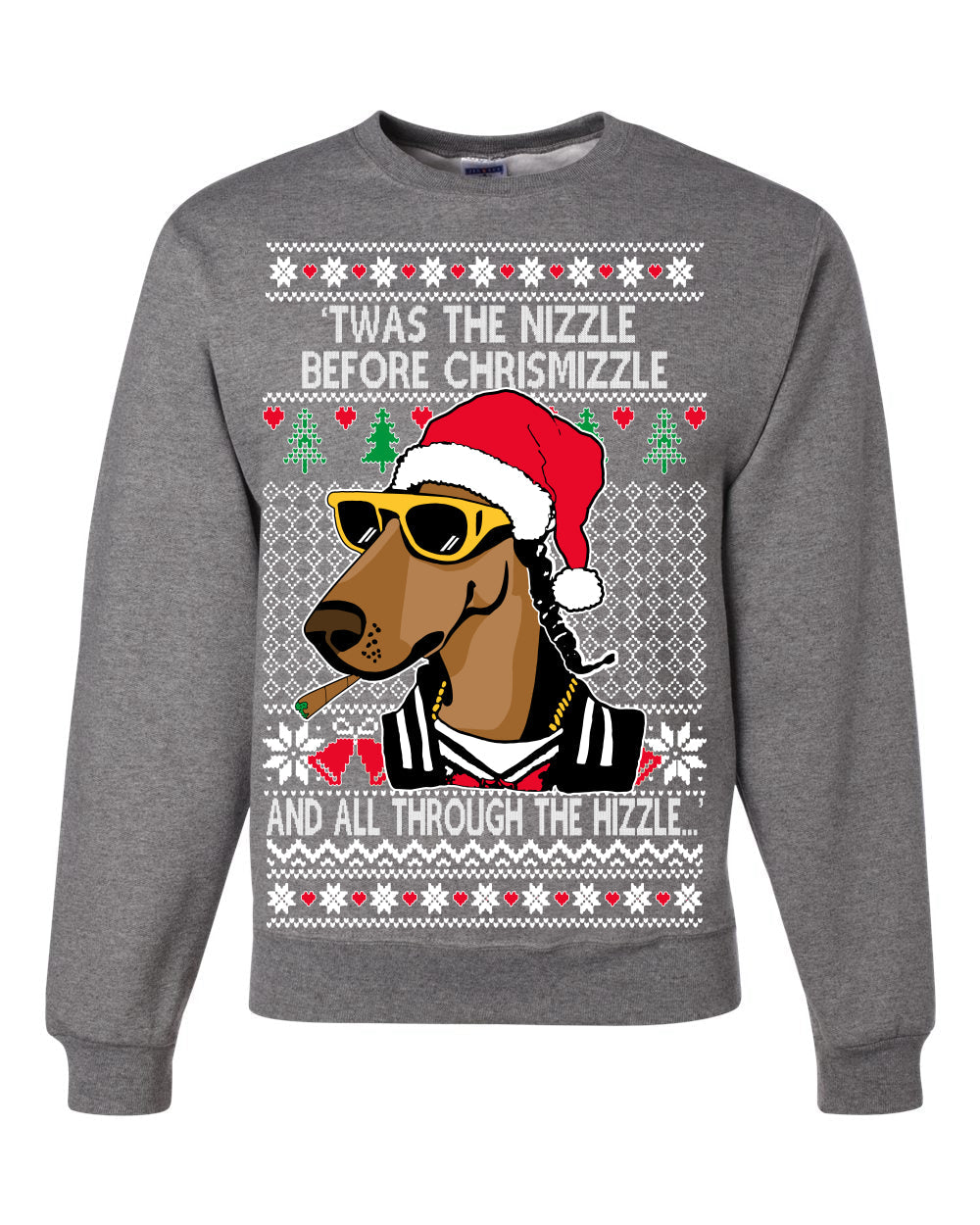 Twas The Nizzle Before Chrismizzle Gangster Dogg Rapper Ugly Christmas Sweater Unisex Crewneck Sweatshirt