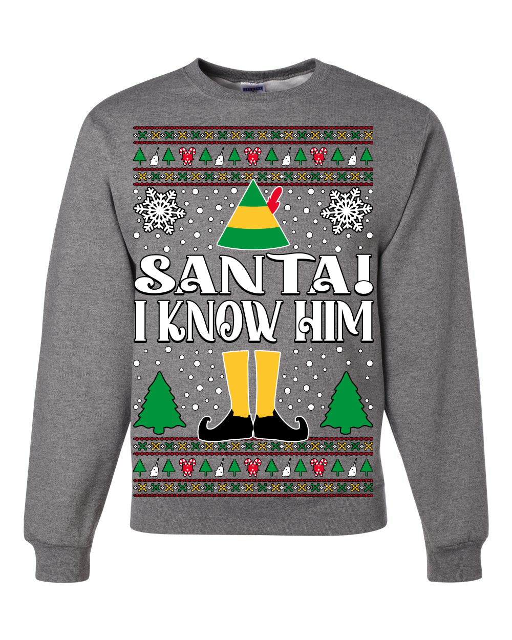 Santa! I Know Him Christmas Movie Quote  Ugly Christmas Sweater Unisex Crewneck Sweatshirt
