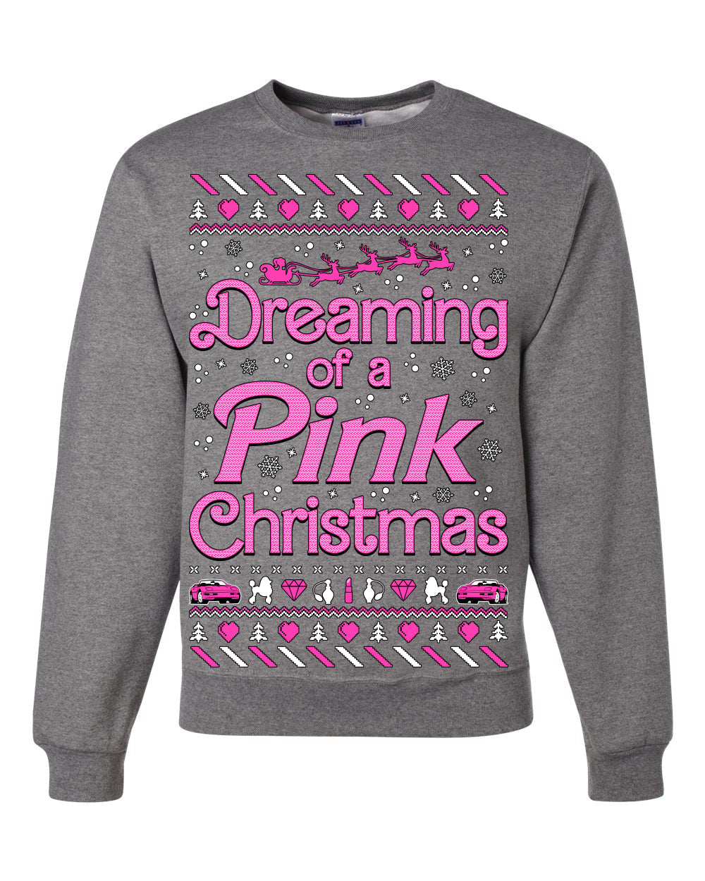 Dreaming Of A Pink Barbie Chirstmas Girly Woman Movie Party Ugly Christmas Sweater Unisex Crewneck Sweatshirt
