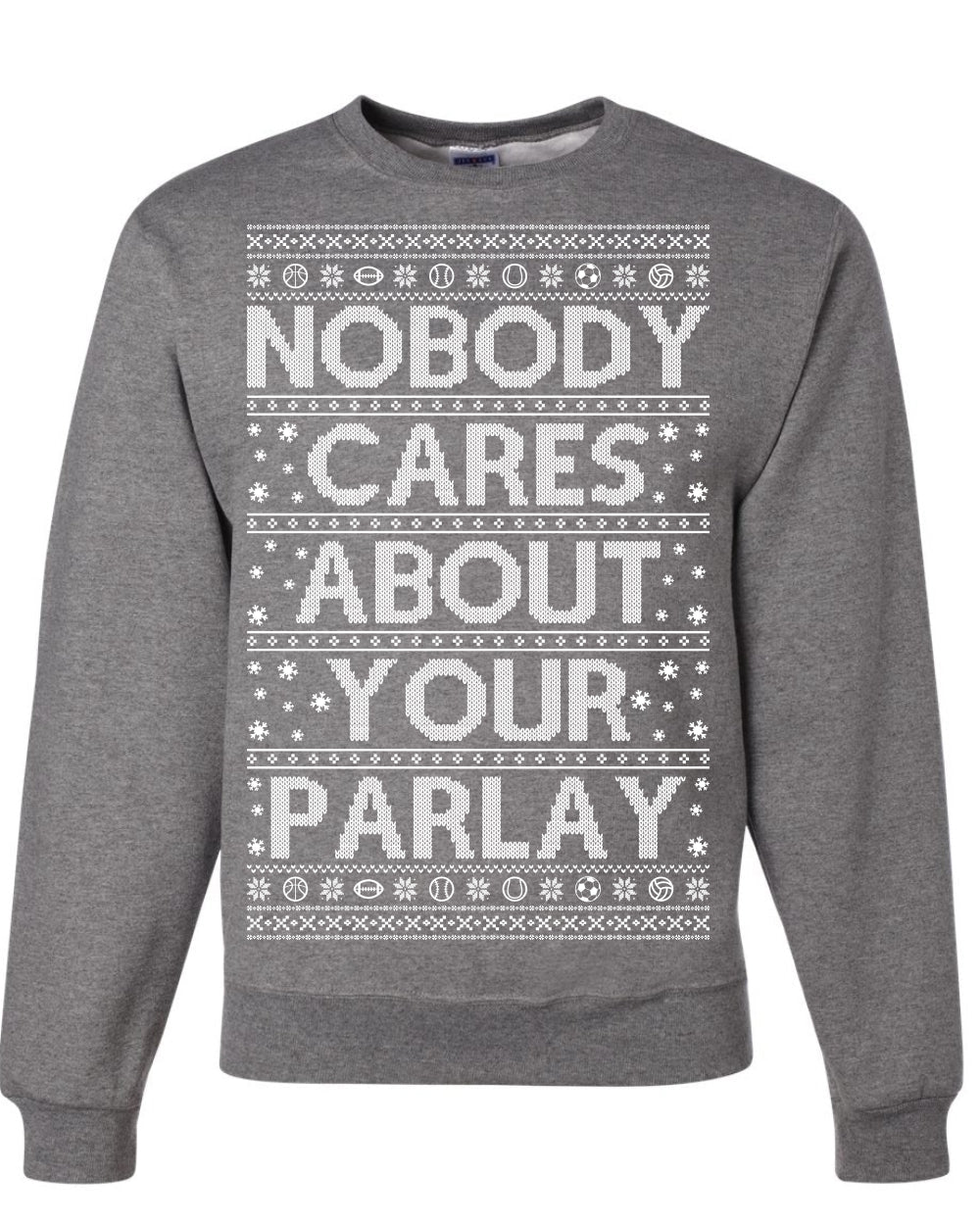 Nobody Cares About Your Parlay Funny Sports Betting Humor Ugly Christmas Sweater