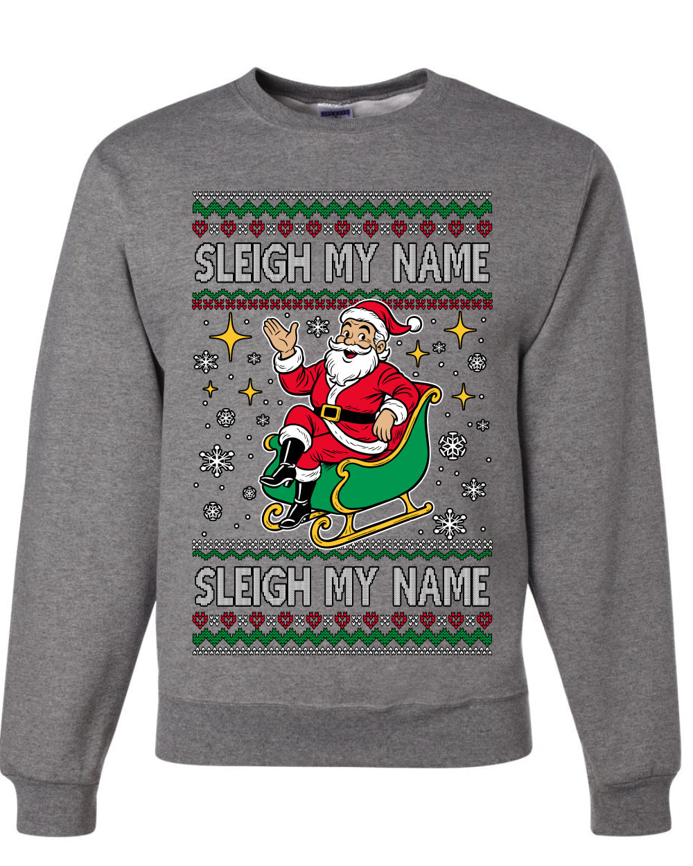 Sleigh My Name Sleigh My Name, Pop Singers, Song Lyrics Pun, Santa Sleigh, Ugly Christmas Unisex Sweater, Crewneck Sweatshirts